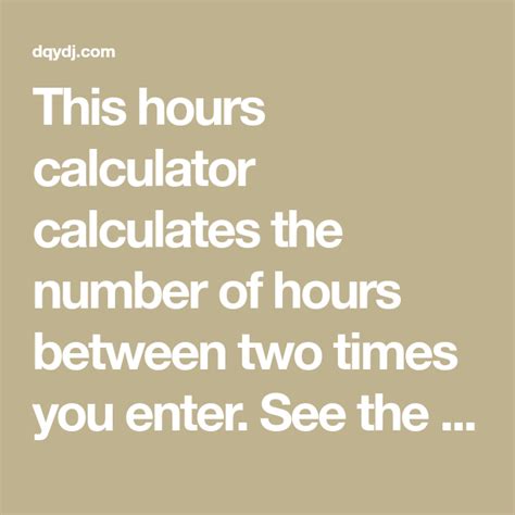 how many hours is 10am -6pm|Hours Calculator: See hours and minutes between start and end .